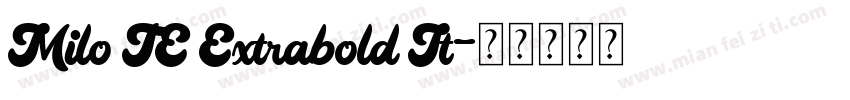 Milo TE Extrabold It字体转换